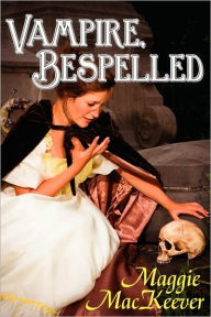 Title: Vampire, Bespelled, Author: Maggie Mackeever