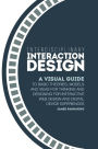 Interdisciplinary Interaction Design: A Visual Guide to Basic Theories, Models and Ideas for Thinking and Designing for Interactive Web Design and Dig