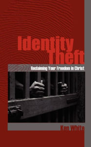 Title: Identity Theft, Author: Ken White