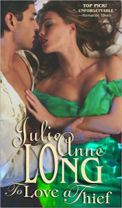 Title: To Love a Thief, Author: Julie Anne Long