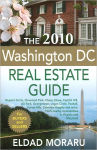 Alternative view 1 of The 2010 Washington DC Real Estate Guide: Dupont Circle, Cleveland Park, Chevy Chase, Capitol Hill, AU Park, Georgetown, Foggy Bottom, Adams Morgan, Columbia Heights and More