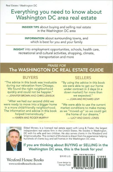 The 2010 Washington DC Real Estate Guide: Dupont Circle, Cleveland Park, Chevy Chase, Capitol Hill, AU Park, Georgetown, Foggy Bottom, Adams Morgan, Columbia Heights and More