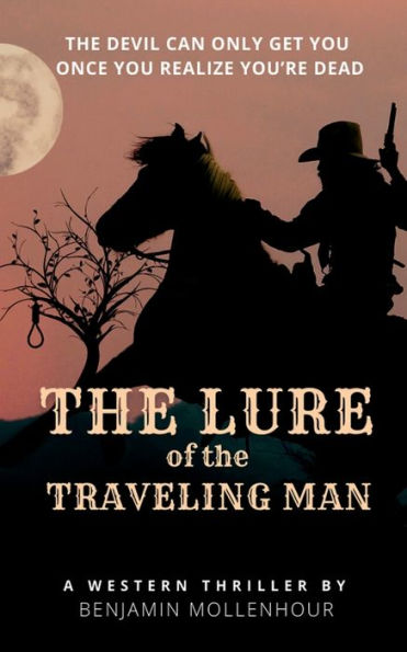 The Lure of the Traveling Man