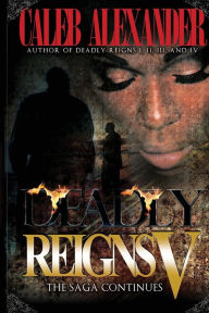 Title: Deadly Reigns V, Author: Caleb Alexander