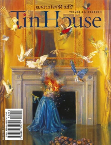 Tin House Magazine: The Mysterious: Vol. 12, No. 3