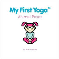 Title: My First Yoga, Author: Abbie Davies