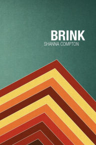 Title: Brink, Author: Shanna Compton