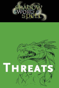 Title: Shadow, Sword & Spell: Threats, Author: Richard Iorio II