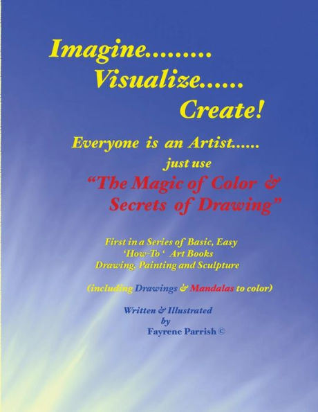The Magic of Color & Secrets of Drawing: Everyone is an Artist