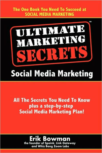 Ultimate Marketing Secrets: Social Media Marketing