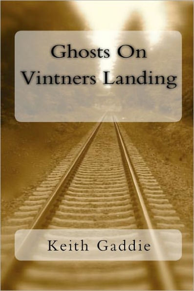 Ghosts On Vintners Landing