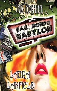 Title: Bail Bonds Babylon, Author: Laura Lanfield