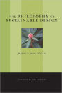 The Philosophy of Sustainable Design: The Future of Architecture