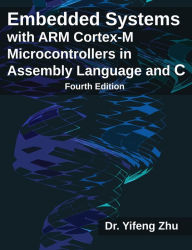 Electronic e books download Embedded Systems with ARM Cortex-M Microcontrollers in Assembly Language and C: Fourth Edition