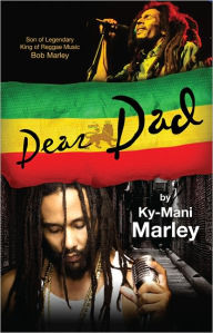 Title: Dear Dad, Author: Ky-Mani Marley