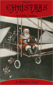 Title: Vinson's Christmas and Other Oddities..., Author: William J. Vinson