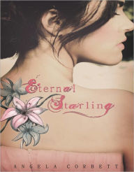 Title: Eternal Starling: Emblem of Eternity, Book 1, Author: Angela Corbett