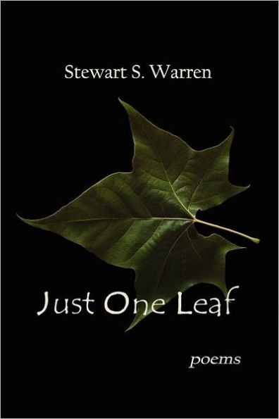 Just One Leaf: poems