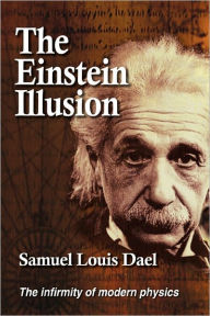 Title: The Einstein Illusion, Author: Samuel Louis Dael