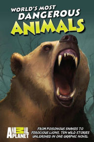 Title: Animal Planet: World's Most Dangerous Animals, Author: Joe Brusha