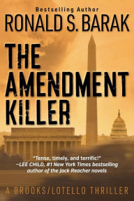Title: The Amendment Killer, Author: Ronald S. Barak