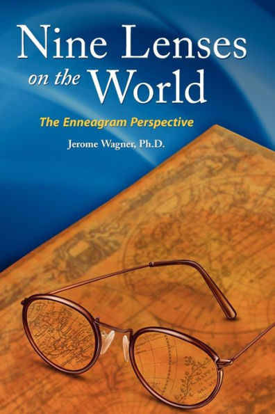 Nine Lenses on the World: the Enneagram Perspective