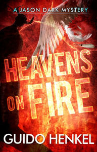 Title: Heavens on Fire, Author: Guido Henkel