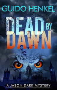 Title: Dead by Dawn, Author: Guido Henkel