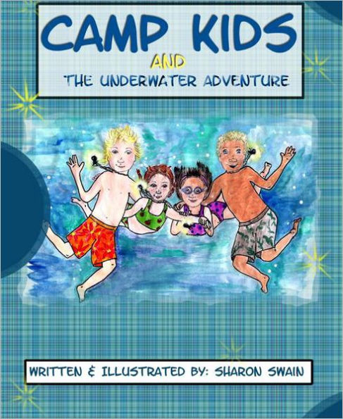 Camp Kids and The Underwater Adventure (Adirondack Series #1)