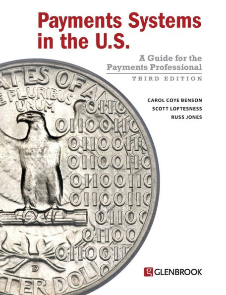 Payments Systems in the U.S.: A Guide for the Payments Professional / Edition 3
