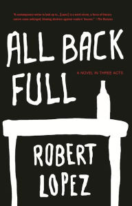 Title: All Back Full, Author: Robert Lopez