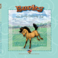 Title: Paddock's Big Deal: Bucky the Lucky Kentucky Colts' First Bluegrass Adventure, Author: Christie Morris