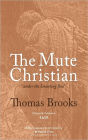 The Mute Christian under the Smarting Rod