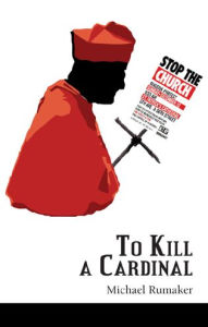 Title: To Kill A Cardinal, Author: Michael Rumaker