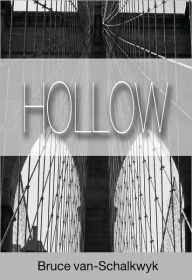 Title: Hollow, Author: Bruce van-Schalkwyk