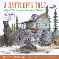 Title: A Rattler's Tale: When Wild Animals Encounter Humans, Author: Nancy Hicks Marshall