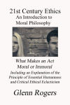 Alternative view 1 of 21st Century Ethics: An Introduction to Moral Philosophy