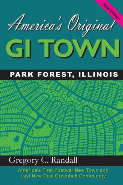 America's Original GI Town Park Forest, Illinois