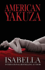 Title: American Yakuza, Author: Isabella