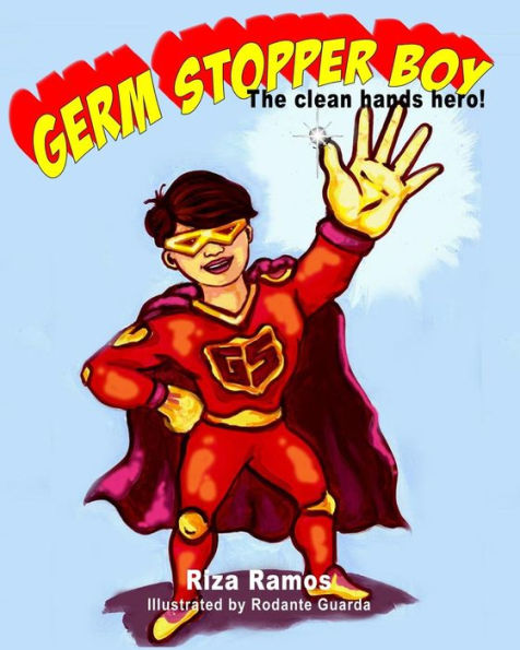 Germ Stopper Boy: The Clean Hands Hero