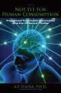 Not Fit for Human Consumption: Triggered Traumatic Memories and the Violence Profile
