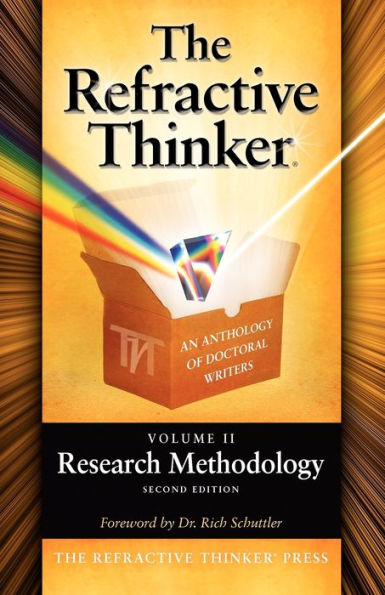 The Refractive Thinker: Volume II: Research Methodology Second Edition