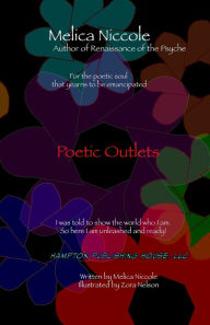 Title: Poetic Outlets, Author: Melica Niccole