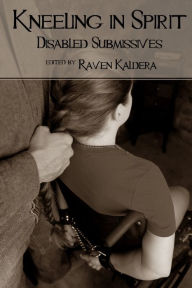 Title: Kneeling in Spirit, Author: Raven Kaldera