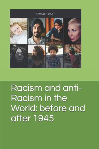 Racism and anti-Racism in the World: before and after 1945