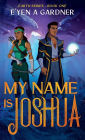 My Name is Joshua