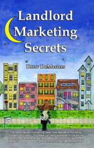 Title: Landlord Marketing Secrets, Author: Drew DeMasters