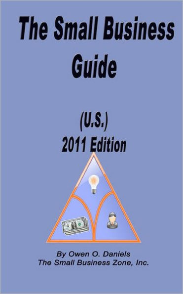 The Small Business Guide (U.S.) 2011 Edition
