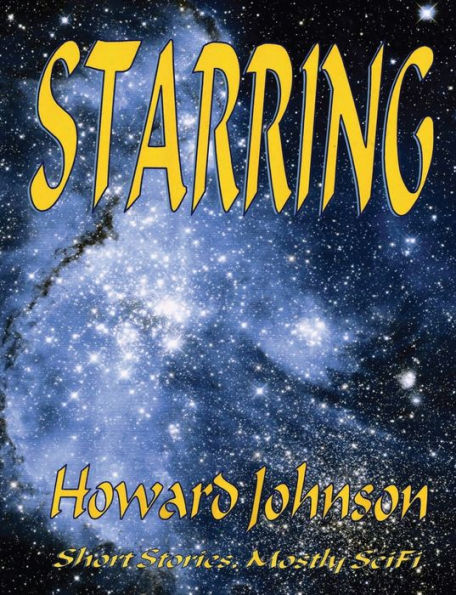 Starring: Short Stories, Mostly SciFi