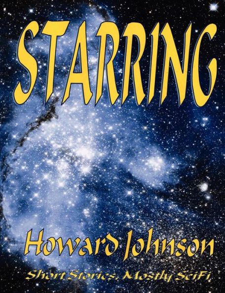 Starring: Short Stories, Mostly SciFi